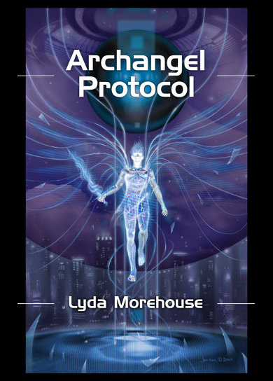 The cover of 'Archangel Protocol' by Lyda Morehouse, published by Wizard's Tower Press.