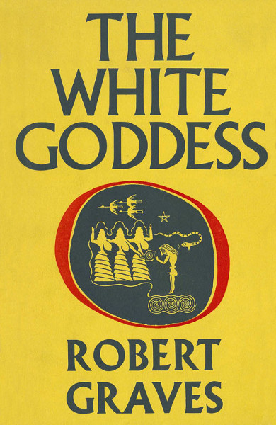 The cover of the book 'The White Goddess' by Robert Graves.