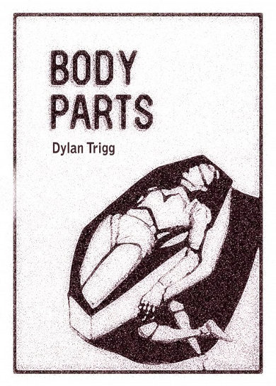 The cover of 'Body Parts' by Dylan Trigg, published by 3:AM Press.
