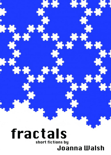 The cover of 'Fractals' by Joanna Walsh.