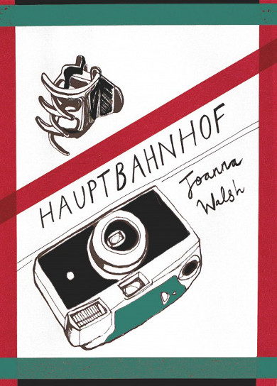 The cover of 'Hauptbahnhof' by Joanna Walsh.