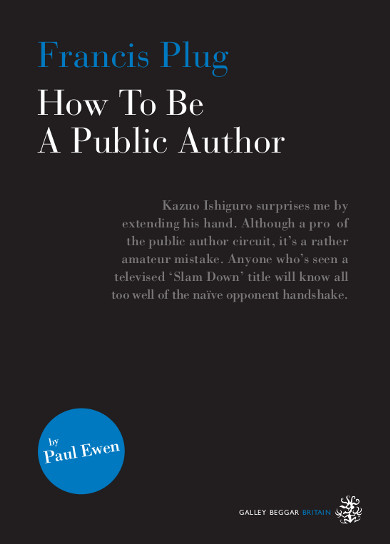 The cover of 'Francis Plus, How to be a Public Author' by Paul Ewen.